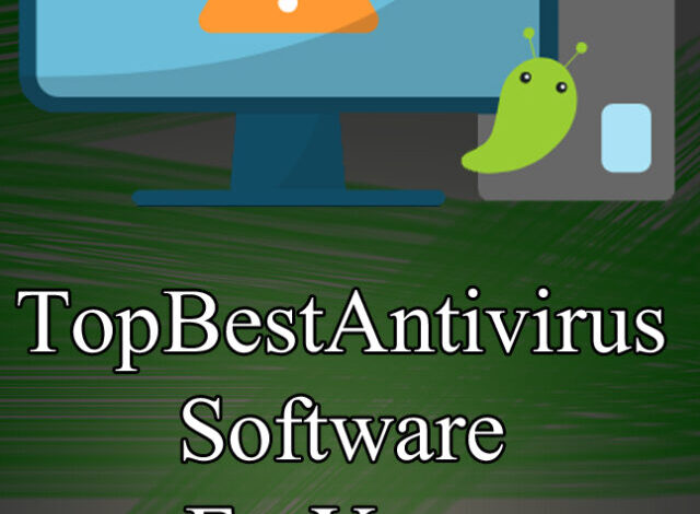 Top Best Antivirus Software For Your Computer System